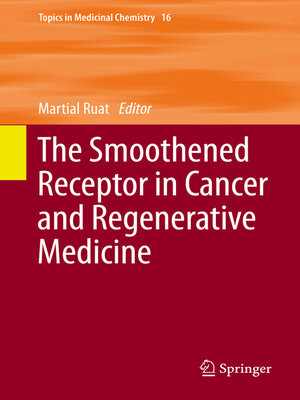 cover image of The Smoothened Receptor in Cancer and Regenerative Medicine